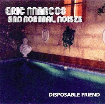 Eric Marcos & Normal Noises - Disposable Friend NONE CD, Rock, Sodapop Records, 2003 - Bild 1