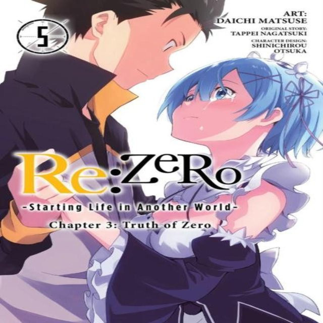 Re:ZERO -Starting Life in Another World- Kapitel 3 Wahrheit von Null, Band 5, Tappei Nagatsuki, Manga - Bild 1