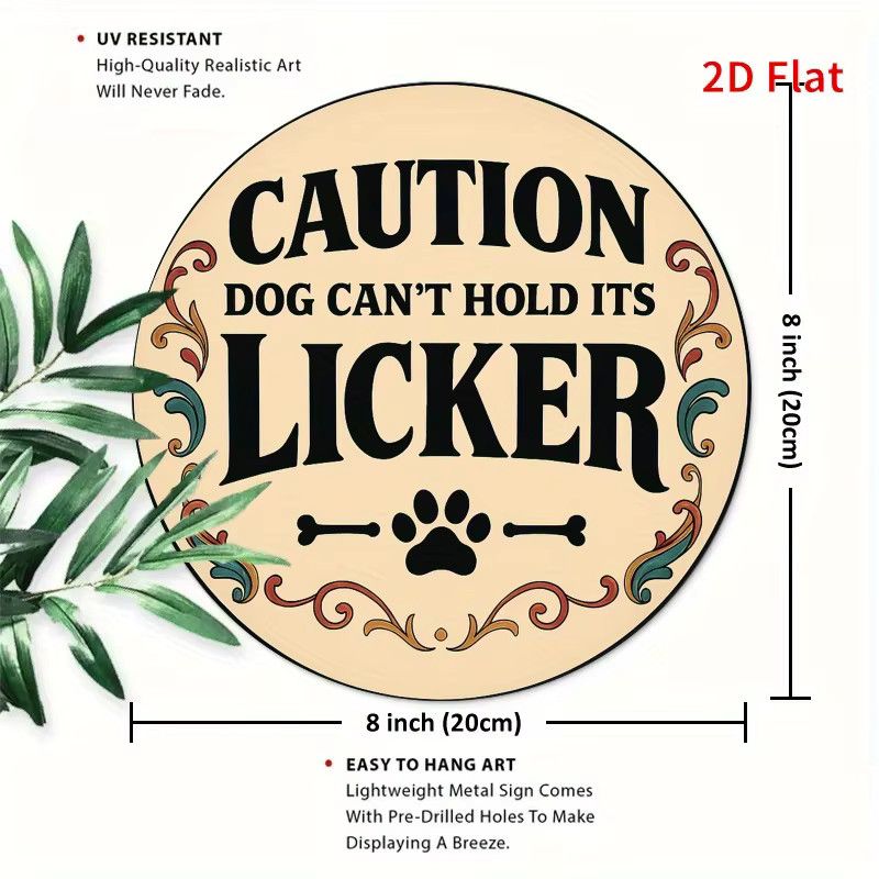 Potdemiel Vintage rundes Eisenschild Caution Dog Can't Hold It Licker mit Pfoten- und Knochen-Design - Bild 2