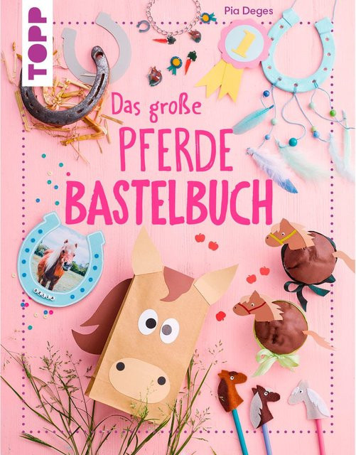 Topp Das große Pferdebastelbuch - Bild 1