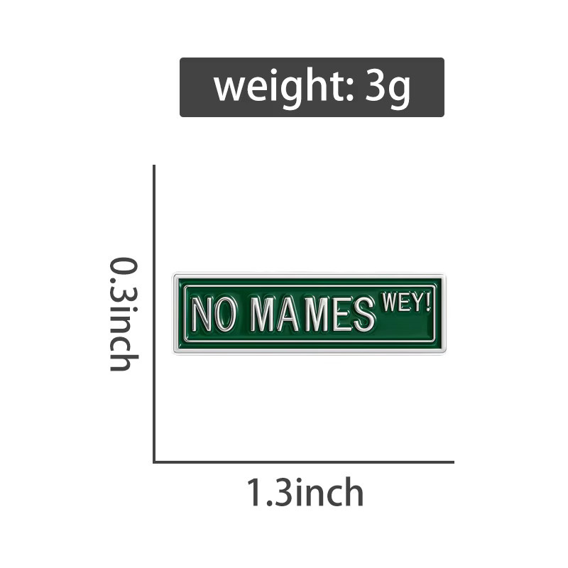 No Mames Way Emaille-Anstecknadeln, Unisex - Bild 2
