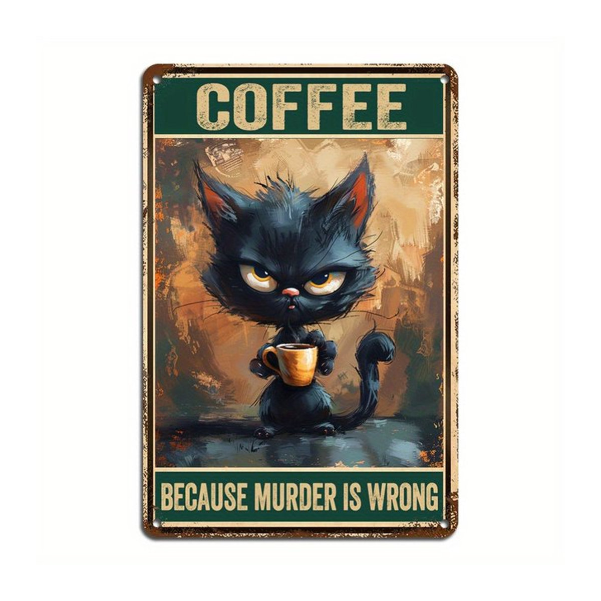 CIFBUY Blechschild Coffee Because Murder Is Wrong mit Katzen-Humor in Vintage-Optik, mehrfarbig, B: 30,5 cm, H: 20,3 cm - Bild 1