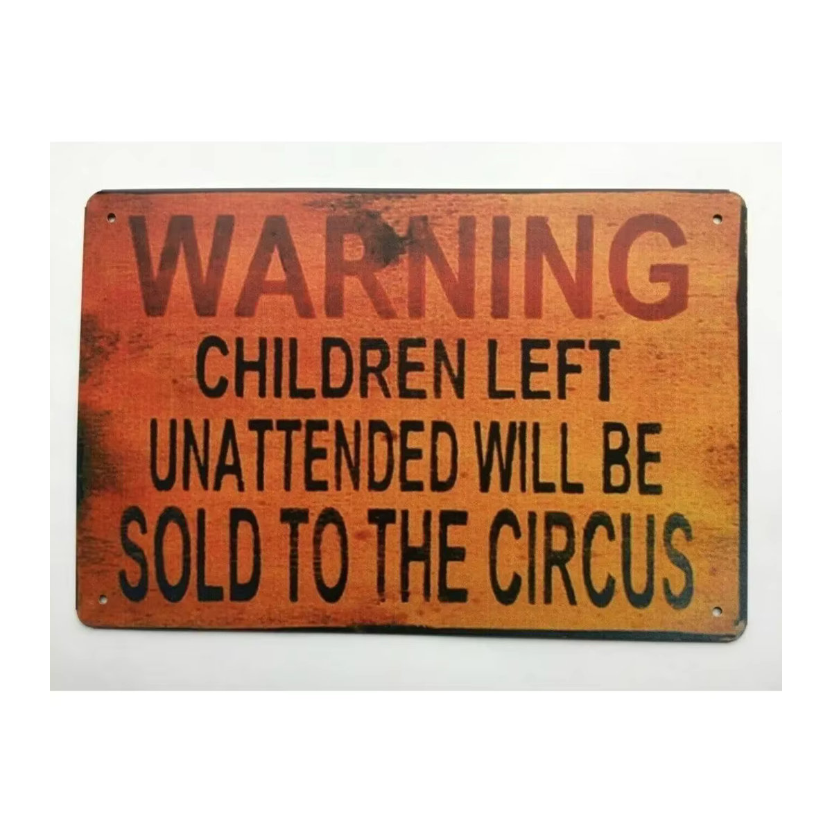 HELLOYOUNG Blechschild im Vintage-Stil mit Warnung Kinder Unattended Will Be Sold To The Circus, Orange, B: 30 cm, H: 20 cm - Bild 3