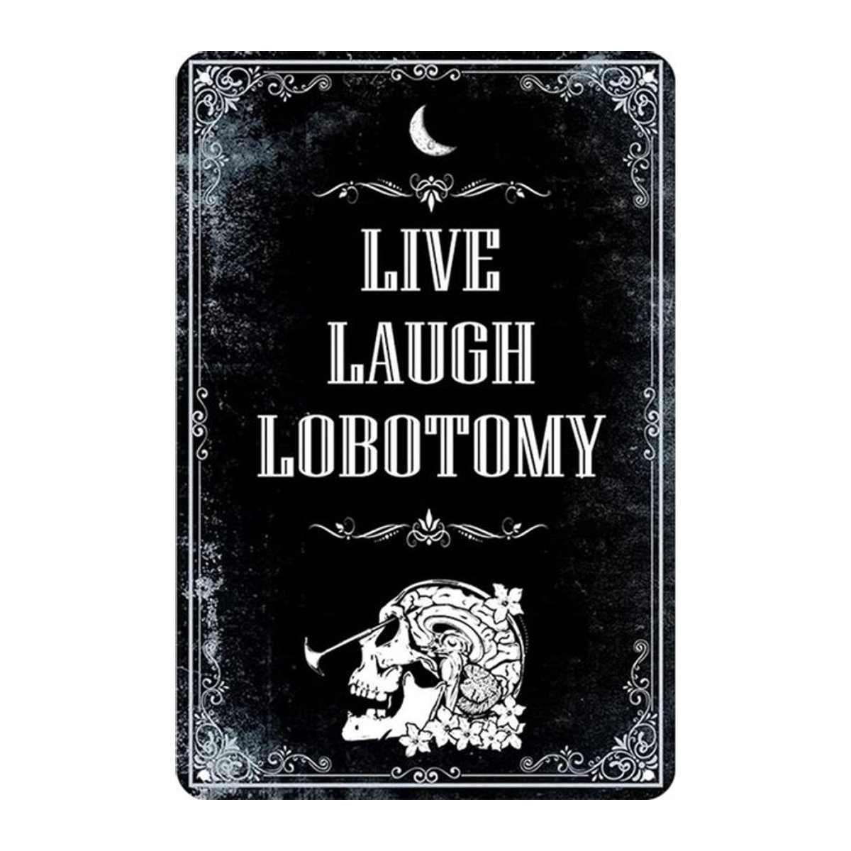 HELLOYOUNG Blechschild Live Laugh Lobotomy in Schwarz, Vintage Metall-Deko für die Wand, Rechteckig, B: 30 cm, H: 20 cm - Bild 1