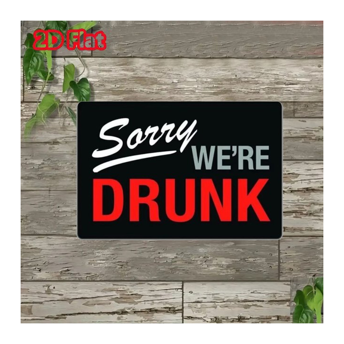HELLOYOUNG Zinnschild SORRY WE'RE DRUNK Wanddeko aus Metall in Schwarz, B: 30 cm, H: 20 cm - Bild 1