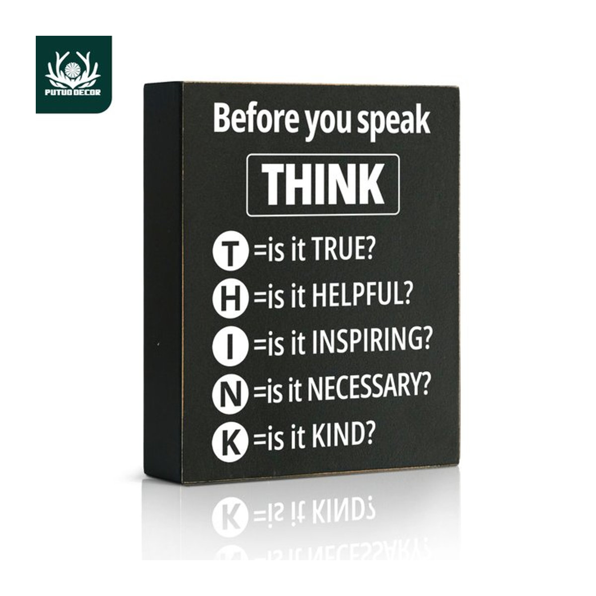 Putuo Decor Motivationsschild aus Holz Before You Speak Think in Schwarz als dekorative Tischdekoration für Schreibtisch und Regal - Bild 1