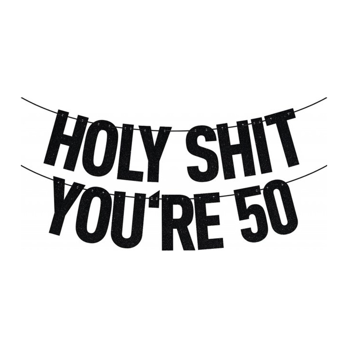Schwarzes Glitter Geburtstag Banner Holy Shit You're 30 40 50 60 Dekoration für Erwachsene - Bild 1