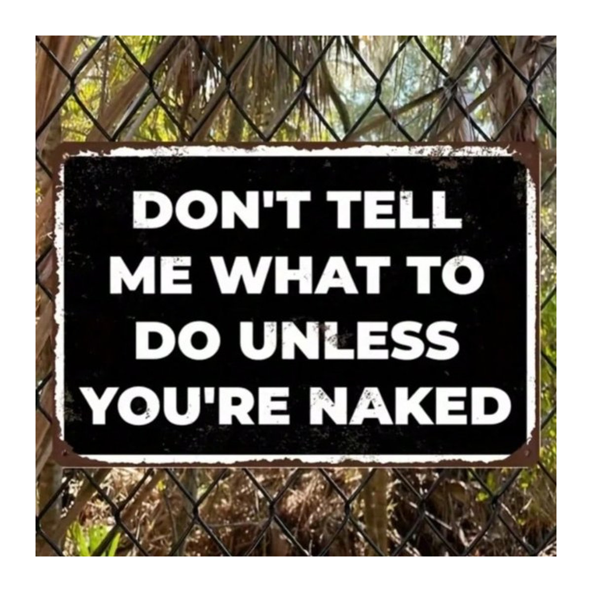 Vintage-Schild aus Metall von CIFBUY mit humorvoller Typografie DON'T SELL ME WHAT To DO UNLESS YOU'RE NAKED in Schwarz, Rechteckig, B: 30 cm, H: 20 cm - Bild 1