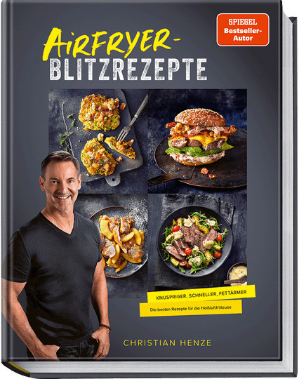 Airfryer-Blitzrezepte von Hubertus Schüler, Christian Henze, Gebundene Ausgabe - Bild 1