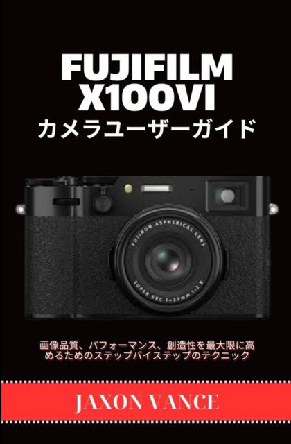 FUJIFILM X100VI Kamera Benutzerhandbuch, Sachbuch - Bild 1