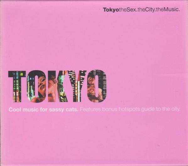 Tokio - The Sex, The City, The Music, Various, CD - Bild 1