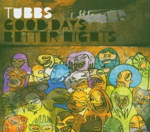 Good Days Better Nights, Tubbs, CD - Bild 1