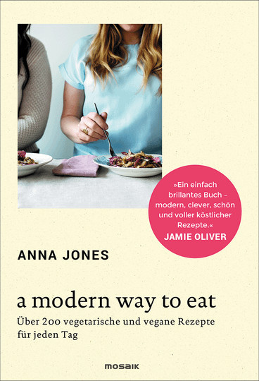 A Modern Way to Eat von Anna Jones, gebundene Ausgabe, Ratgeber - Bild 1
