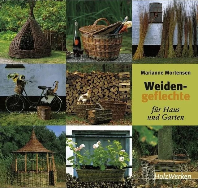 Weidengeflechte für Haus und Garten von Marianne Mortensen, Ratgeber - Bild 1