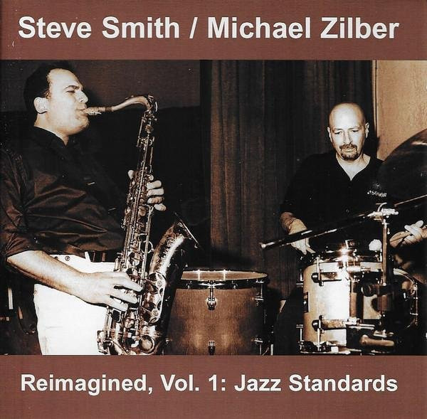 Reimagined 1: Jazz Standards von Steve Smith, Michael Zilber, CD - Bild 1