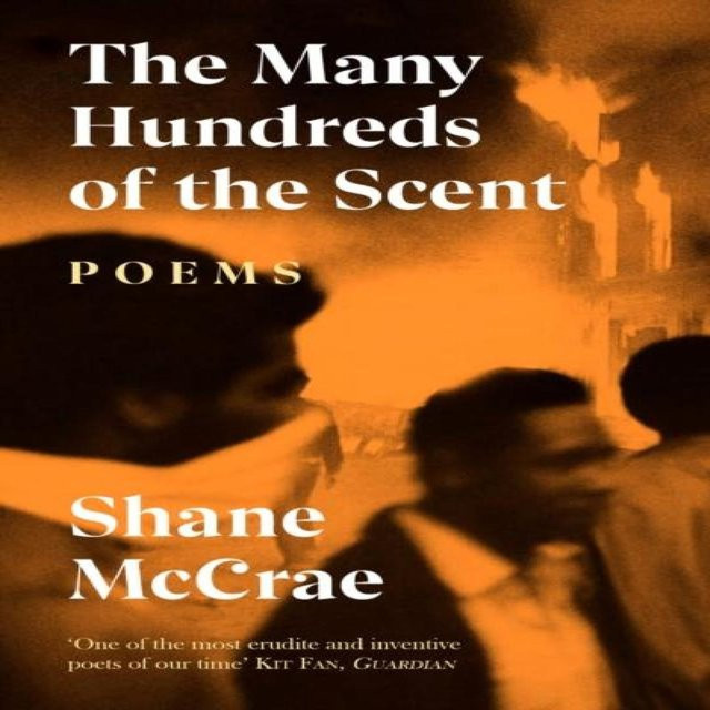 The Many Hundreds of the Scent von Shane McCrae, Taschenbuch - Bild 1