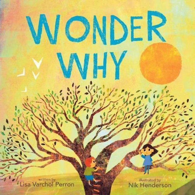 Wonder Why von Lisa Varchol Perron, Hardcover - Bild 1