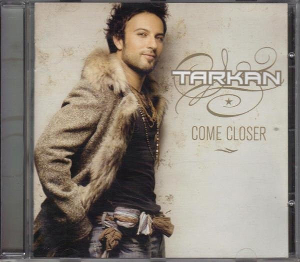 Tarkan - Come Closer CD, Hitt Müzik, Electronic, Grau/Mehrfarbig - Bild 1