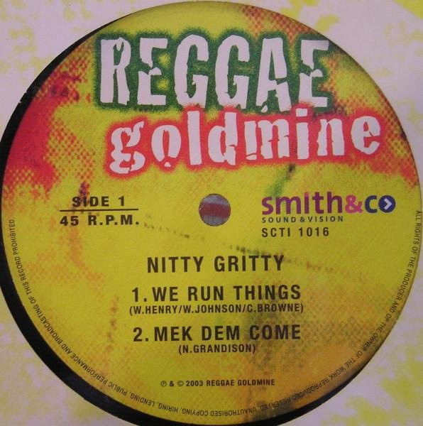 Schallplatte Nitty Gritty / Tenor Saw - We Run Things / Mek Dem Come / Run (12-Zoll Vinyl, Reggae Goldmine 2003, UK, Reggae, Ska & Dub, Grau) - Bild 1