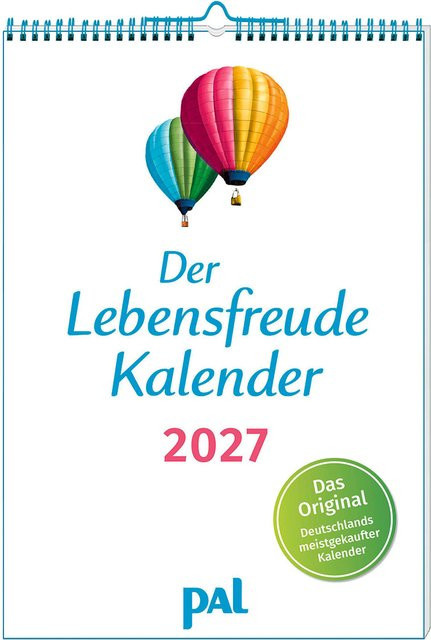 Der Lebensfreude-Kalender 2027 Wandkalender von PAL - Verlagsgesellschaft mbH in Multicolor - Bild 1