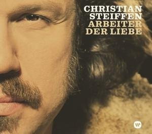 Arbeiter der Liebe von Christian Steiffen, CD - Bild 1