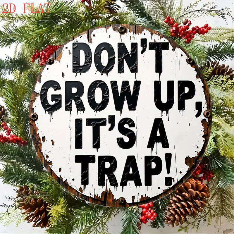 Rundes Aluminium-Wandschild Potdemiel Don't Grow Up It's a Trap in Vintage-Design, Farbe: Weiß, Durchmesser: 20,32 cm - Bild 6