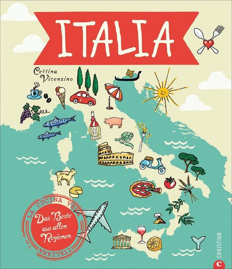Italia! Das Beste aus allen Regionen von Cettina Vicenzino, gebundene Ausgabe - Bild 1
