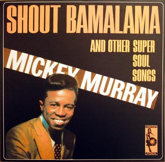 Mickey Murray - Shout Bamalama And Other Super Soul LP Vinyl von Vampi Soul (Soul/Funk) - Bild 1