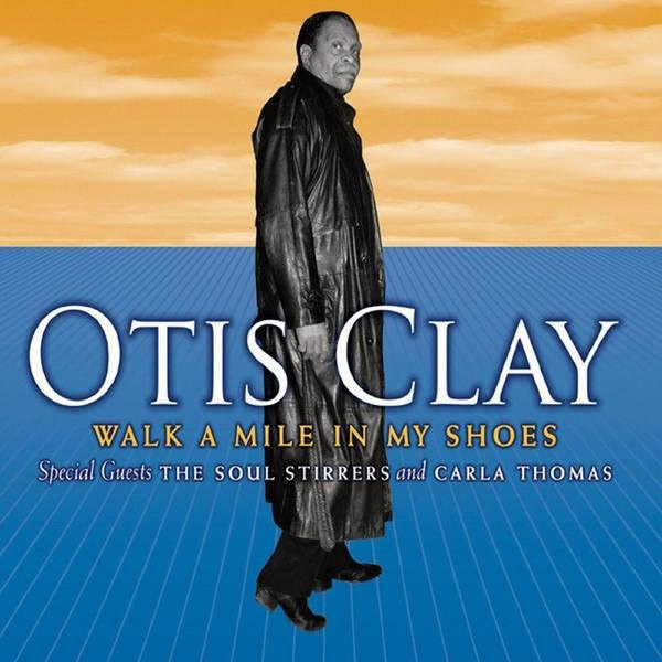 Geh einen Kilometer in meinen Schuhen von Otis Clay, CD - Bild 1