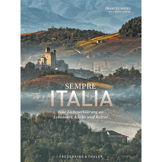 Sempre Italia. Eine Liebeserklärung an Lebensart, Küche und Kultur von Frances Mayes, Gebundene Ausgabe - Bild 2