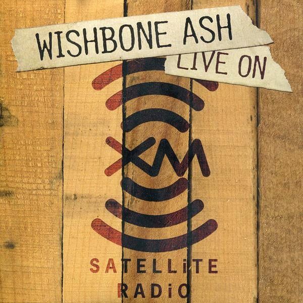 Wishbone Ash - Live On XM Satellite Radio CD (Friday Music, Rock, 2006, Schwarz) - Bild 1