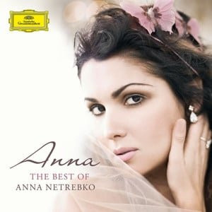Anna - The Best Of Anna Netrebko, Anna Netrebko, CD - Bild 1