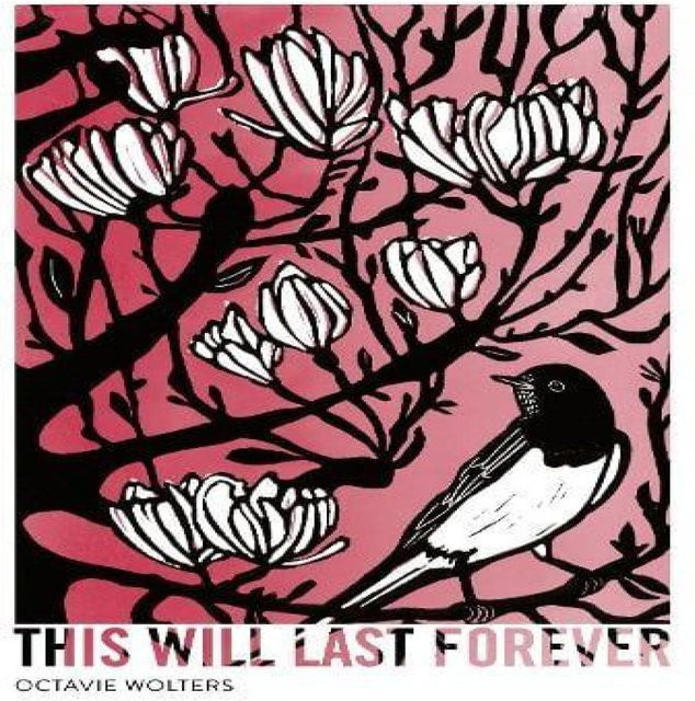 This Will Last Forever von Octavie Wolters, Hardcover - Bild 1