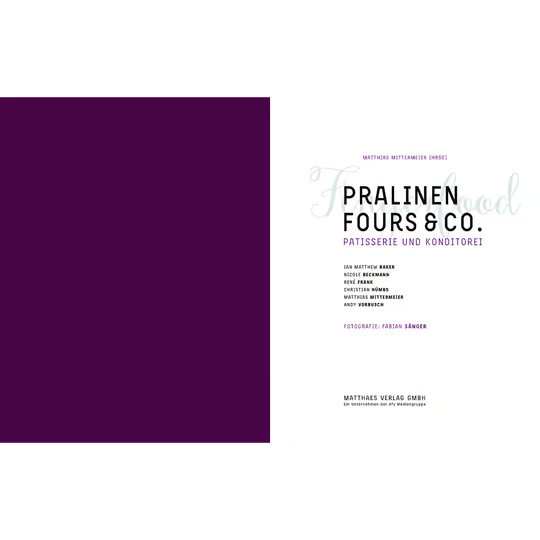 Pralinen, Fours & Co. Kreative Spitzenpatisserie, gebundene Ausgabe - Bild 2