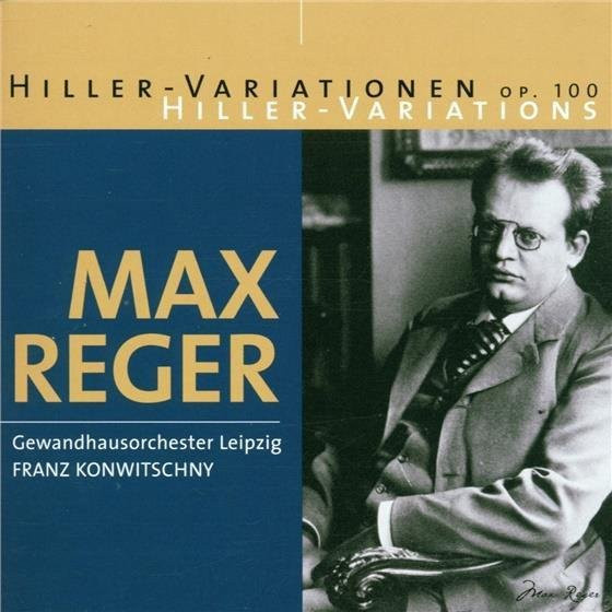 Hiller-Variationen op. 100, Max Reger, Gewandhausorchester Leipzig, CD - Bild 1
