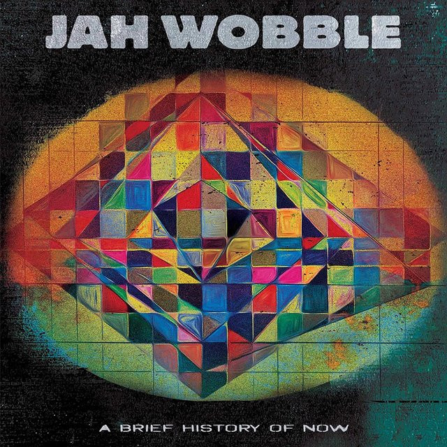 Jah Wobble – A Brief History Of Now LP Schallplatte, Cleopatra, Rock, Braun/Mehrfarbig, 2023 - Bild 1