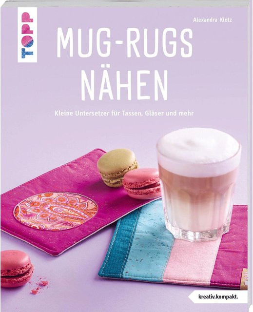 Mug-Rugs nähen, kreativ.kompakt., Alexandra Klotz, Broschiert - Bild 1