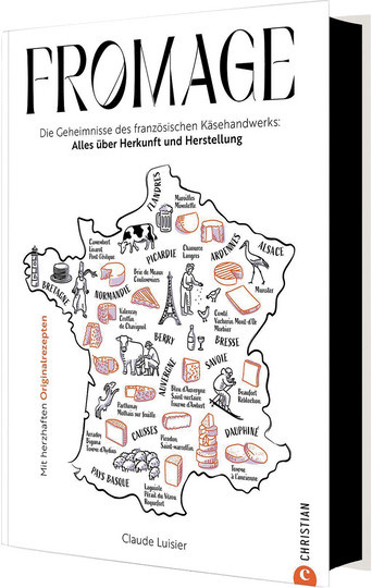 Fromage. Die Geheimnisse des französischen Käsehandwerks von Claude Luisier, Gebundene Ausgabe - Bild 1
