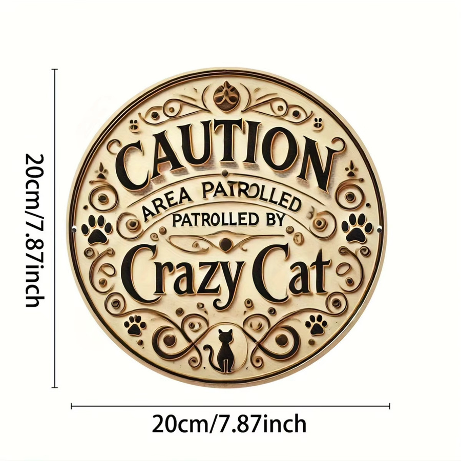 Potdemiel Wandkunst im Vintage-Stil CUTION Area Patrolled by Crazy Cat, rundes Metallschild in Beige, Durchmesser: 20 cm - Bild 2