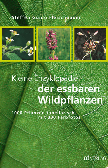 Kleine Enzyklopädie der essbaren Wildpflanzen von Steffen Guido Fleischhauer, Broschiert - Bild 1