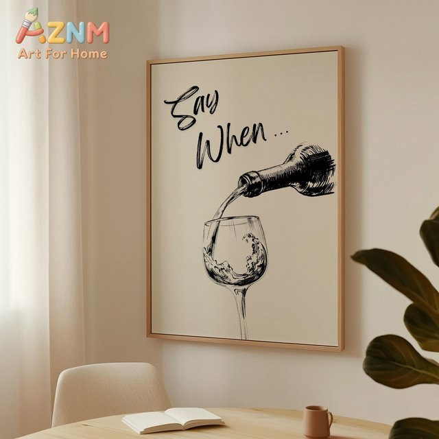 Kayou Say When Wein-Poster als minimalistische Wandkunst für deine Bar-Dekoration - Bild 1