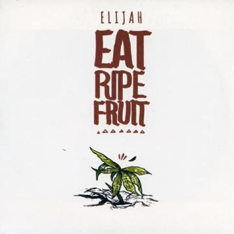 Elijah - Iss reife Früchte Doppel-LP (2LP) Reggae, Ska & Dub (One Camp 2014 UK Edition) - Bild 1