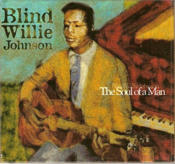 The Soul Of A Man, Blind Willie Johnson, CD, Blues - Bild 1