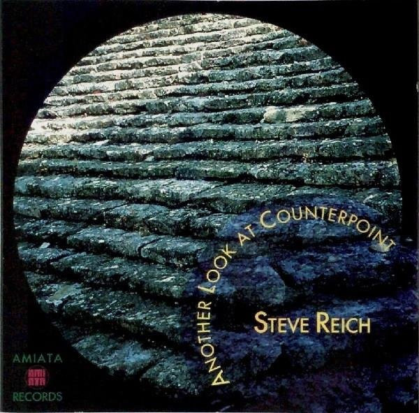 Steve Reich - Another Look At Counterpoint CD, Amiata Records, Klassik, Grau, Gebraucht - Bild 1