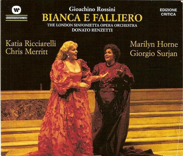 Ricciarelli - Rossini: Bianca a Falliero CD Klassik von Merrit und Horne, Warner Fonit - Bild 1