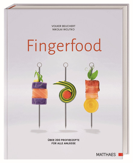 Fingerfood: Über 200 Profirezepte für alle Anlässe von Volker Beuchert, Gebundene Ausgabe - Bild 1
