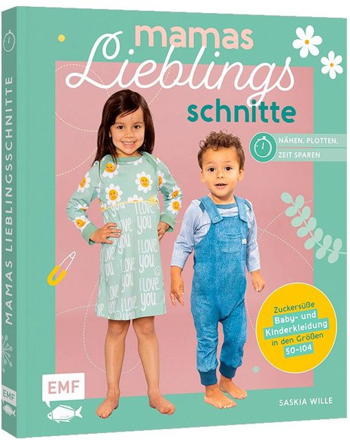 Mamas Lieblingsschnitte - Nähen - Plotten - Zeit sparen von Saskia Wille, Ratgeber - Bild 1