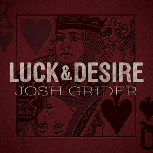 Luck & Desire von Josh Grider, CD, schwarz - Bild 1
