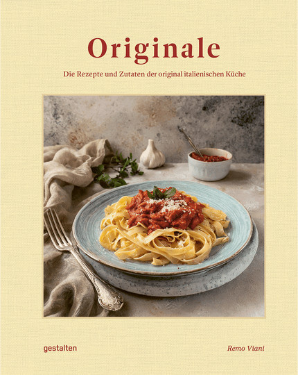 Originale. Die Rezepte und Zutaten der original italienischen Küche von Remo Viani, gebundene Ausgabe - Bild 1