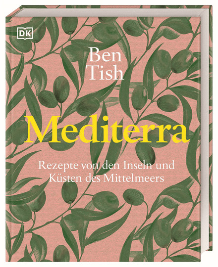Mediterra. Rezepte von den Inseln und Küsten des Mittelmeers von Ben Tish, Gebundene Ausgabe - Bild 1